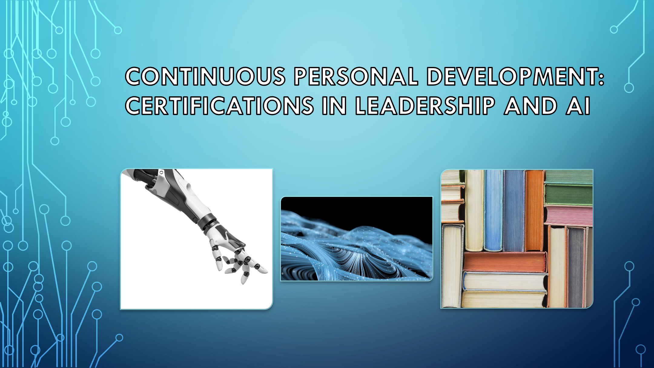 CPD: Certifications in Leadership and AI