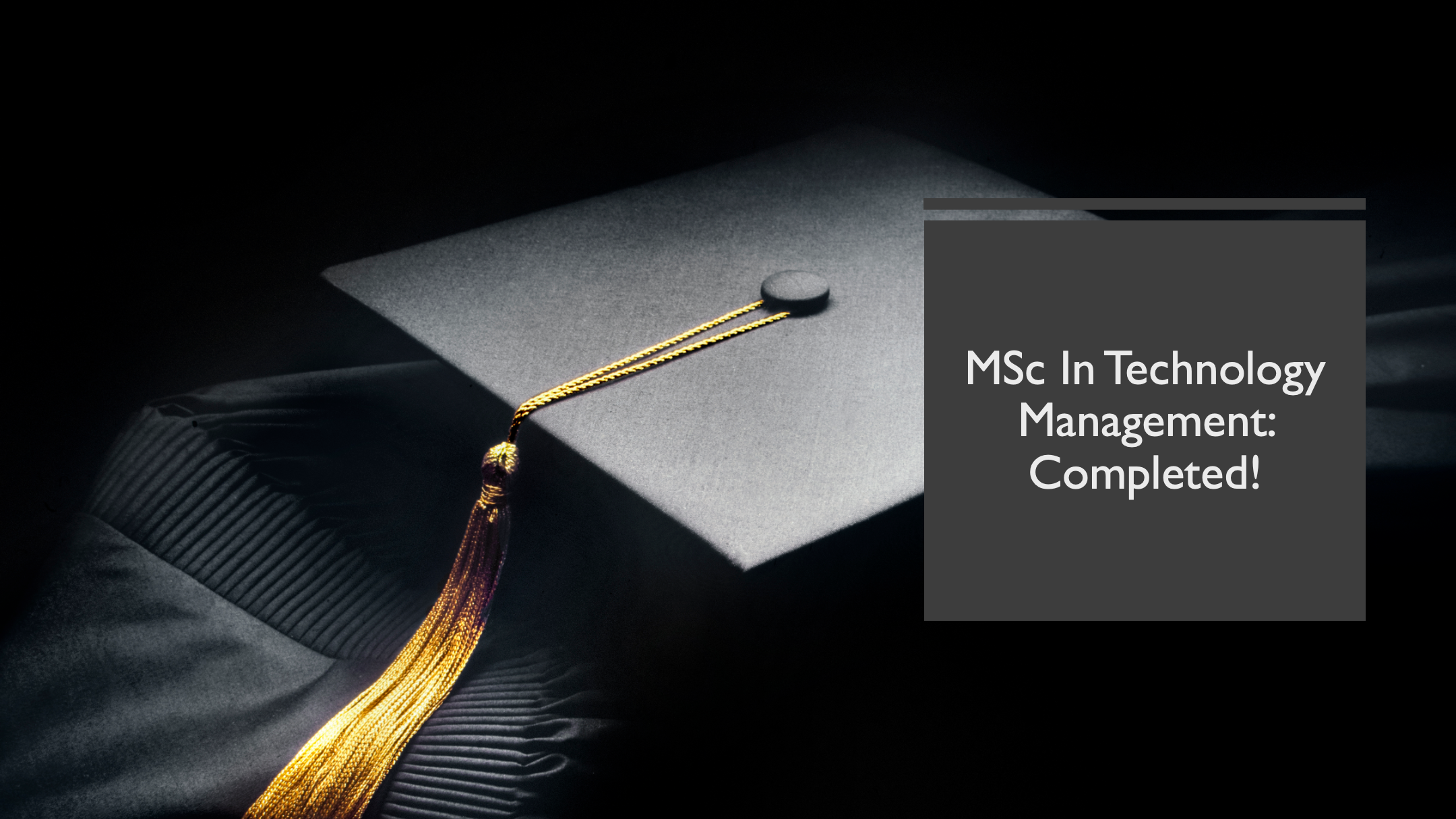 MSc in Technology Management: Completed!