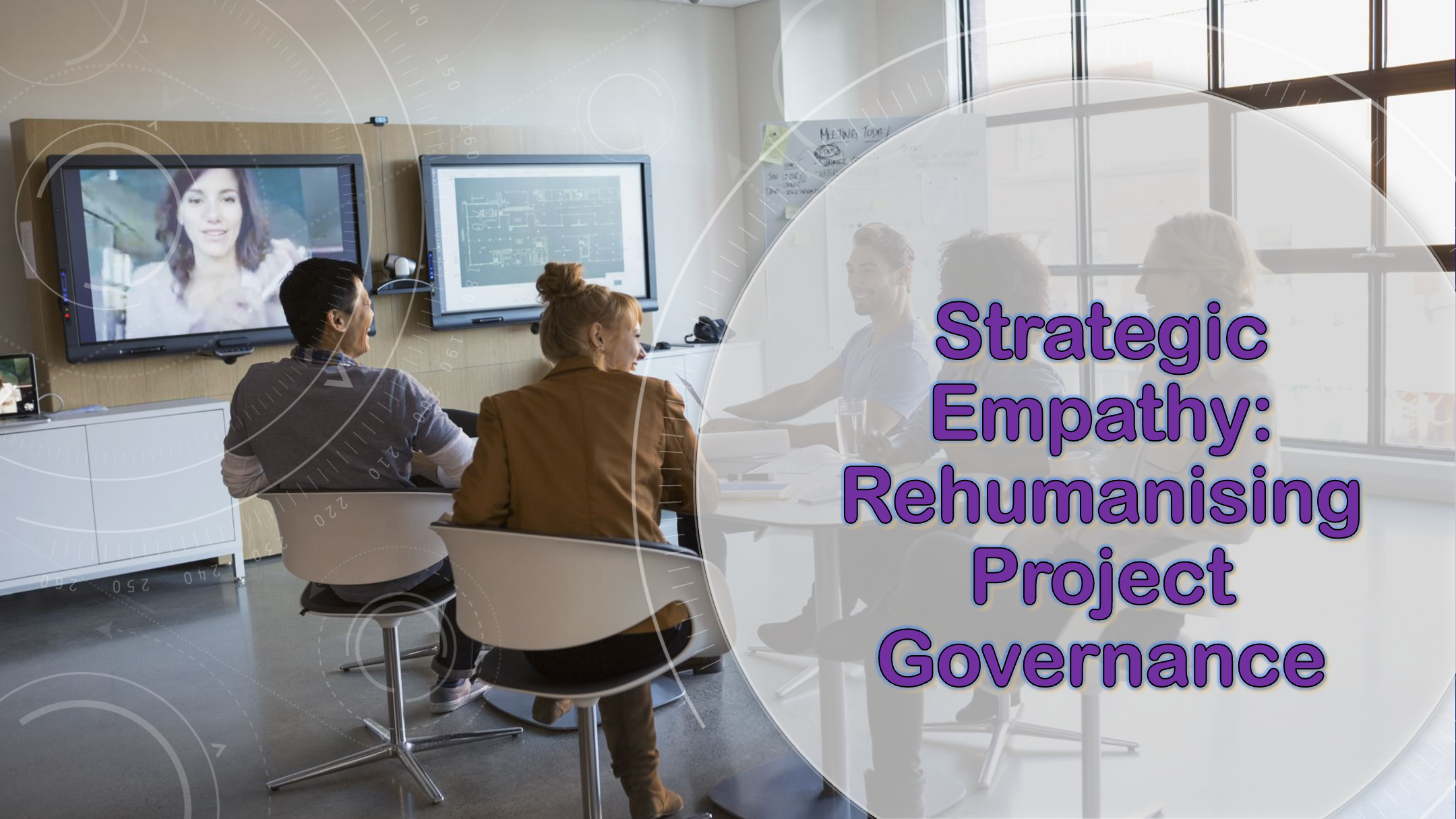 Strategic Empathy: Rehumanising Project Governance