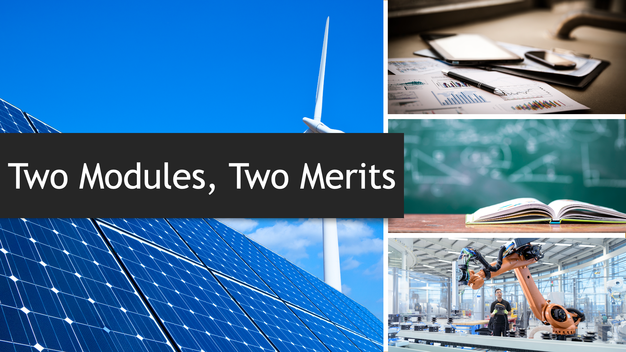 Two Modules, Two Merits
